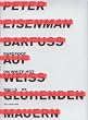 Peter Eisenman. Barefoot on White-Hot-Walls / Barfu� auf wei� gl�henden Mauern