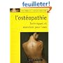 L'ost�opathie : Techniques et exercices pour tous
