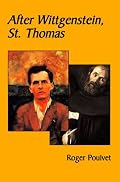 After Wittgenstein, St Thomas