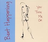 You Turn Me On