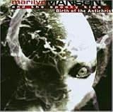 Birth of the Antichrist - Marilyn Manson