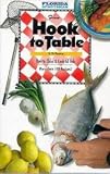 Florida Sportsman "From Hook to Table" Guide to Cleaning & Cooking Fish by Vic Dunaway