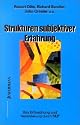 Strukturen subjektiver Erfahrung: Ihre Erforschung und Ver&auml;nderung durch NLP