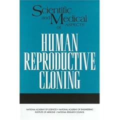Scientific and Medical Aspects of Human Reproductive Cloning