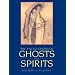 The Encyclopedia of Ghosts and Spirits