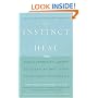 The Instinct to Heal: Curing Depression, Anxiety and Stress Without Drugs and Without Talk Therapy