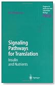 Signaling Pathways for Translation: Insulin and Nutrients