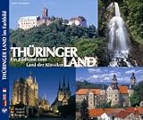 Thüringer Land. Ein Bildband vom Land der Klassiker - Texte in Deutsch/Englisch/Französisch: Ein Bildband vom Land der Klassiker