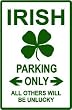 IRISH PARKING sign steet custom novelty