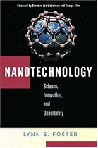 Nanotechnology: Science, Innovation, and Opportunity