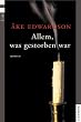Allem, was gestorben war