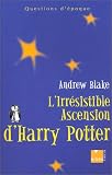 L'Irrésistible ascension de Harry Potter
