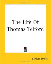The Life Of Thomas Telford (Slave Narratives)