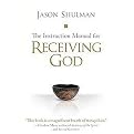 The Instruction Manual for Receiving God (Hardcover)