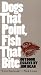 Dogs That Point, Fish That Bit...