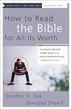 How to Read the Bible for All Its Worth