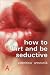 How to Flirt and Be Seductive (How to Guides)