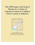 The 2009 Import and Export Market for Articles of Asbestos-Cement or Cellulose Fiber-Cement in Pakistan