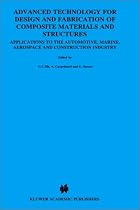 Advanced Technology for Design and Fabrication of Composite Materials and Structures: Applications to the Automotive, Marine, Aerospace and ... Applications of Fracture Mechanics)