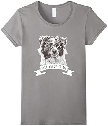 Women's Australian Shepherd - Talk Herdy To Me Medium Slate