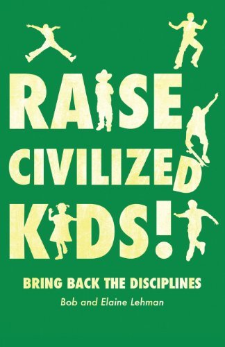 Raise Civilized Kids!