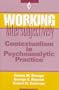 Working Intersubjectively: Contextualism in Psychoanalytic Practice (Psychoanalytic Inquiry Book Series)