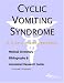 Book Cyclic Vomiting Syndrome: A Medical Dictionary, Bibliography, And Annotated Research Guide To Internet References