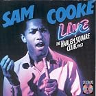 Click here to buy Live at the Harlem Square Club, 1963 by  Sam Cooke .