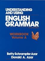 Understanding and Using English Grammar Workbook: Book A (Azar English Grammar)