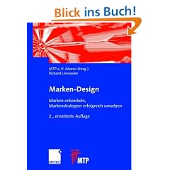 Marken-Design: Marken entwickeln, Markenstrategien erfolgreich umsetzen