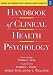 Handbook of Clinical Health Psychology: Models and Perspectives in Health Psychology: Vol 3 (Handbook of Clinical Health Psychology)