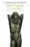 Pan's Travail: Environmental Problems of the Ancient Greeks and Romans (Ancient Society and History)