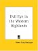 Evil Eye in the Western Highlands