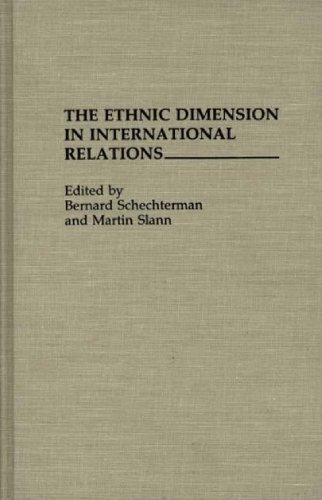 The Ethnic Dimension in International Relations (312)