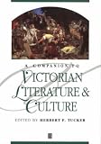 A Companion to Victorian Literature and Culture (Blackwell Companions to Literature and Culture)