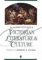A Companion to Victorian Literature and Culture (Blackwell Companions to Literature and Culture)