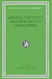 Aeneas Tacticus, Asclepiodotus, Onasander (Loeb Classical Library, No. 156)