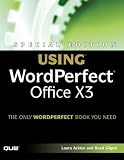 Special Edition Using WordPerfect Office X3 (Special Edition Using)