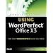 Special Edition Using WordPerfect Office X3