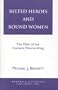 Belted Heroes and Bound Women: The Myth of the Homeric Warrior King (Greek Studies: Interdisciplinary Approaches)