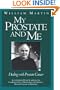 My Prostate and Me: Dealing with Prostate Cancer