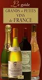 Revue Hatier  / Grands et petits vins de France : Le guide