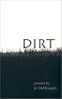 Dirt (Poetry Series Volume 4)