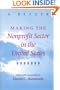 Making the Nonprofit Sector in the United States: A Reader (Philanthropic and Nonprofit Studies)