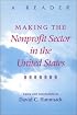 Making the Nonprofit Sector in the United States: A Reader (Philanthropic Studies)