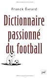 Dictionnaire passionné du football