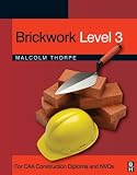 Brickwork Level 3: For CAA Construction Diploma and NVQs
