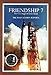 Friendship 7: The First Flight of John Glenn: The First Flight of John Glenn - The NASA Mission Reports