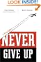 Never Give Up: 7 Principles for Leading in Tough Times (Barbour Value Paperback)