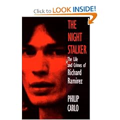 The Night Stalker: The True Story of America's Most Feared Serial Killer